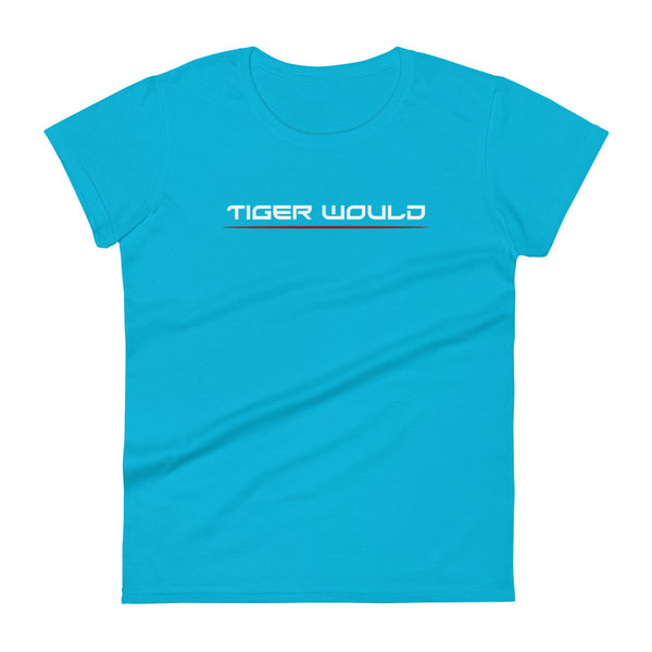 Tiger Would - Women's Tee